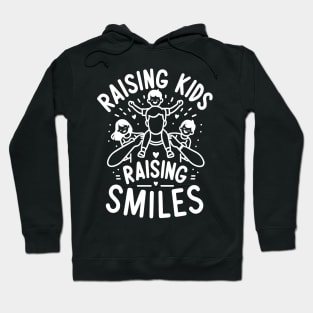 Raising Kids Raising Smiles Hoodie